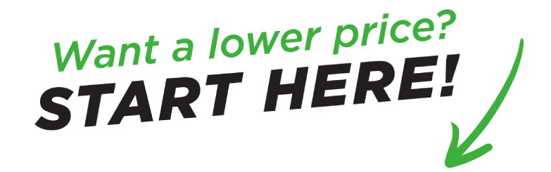 Want a lower price? Start here!